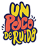 Un Poco de Ruido